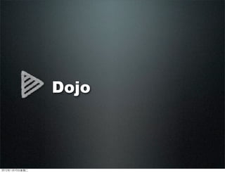 Dojo
2012110ڶ
 