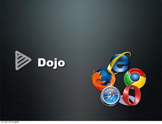 Dojo
2012110ڶ
 