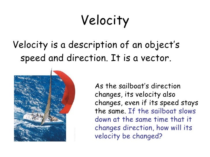 Speed,velocity,ac   celeration