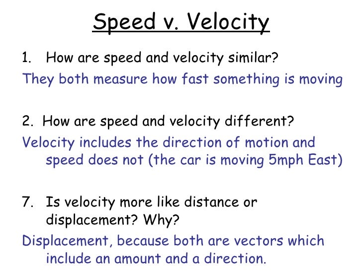 How are speed and velocity similar?