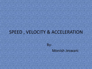 Speed , velocity & acceleration | PPT