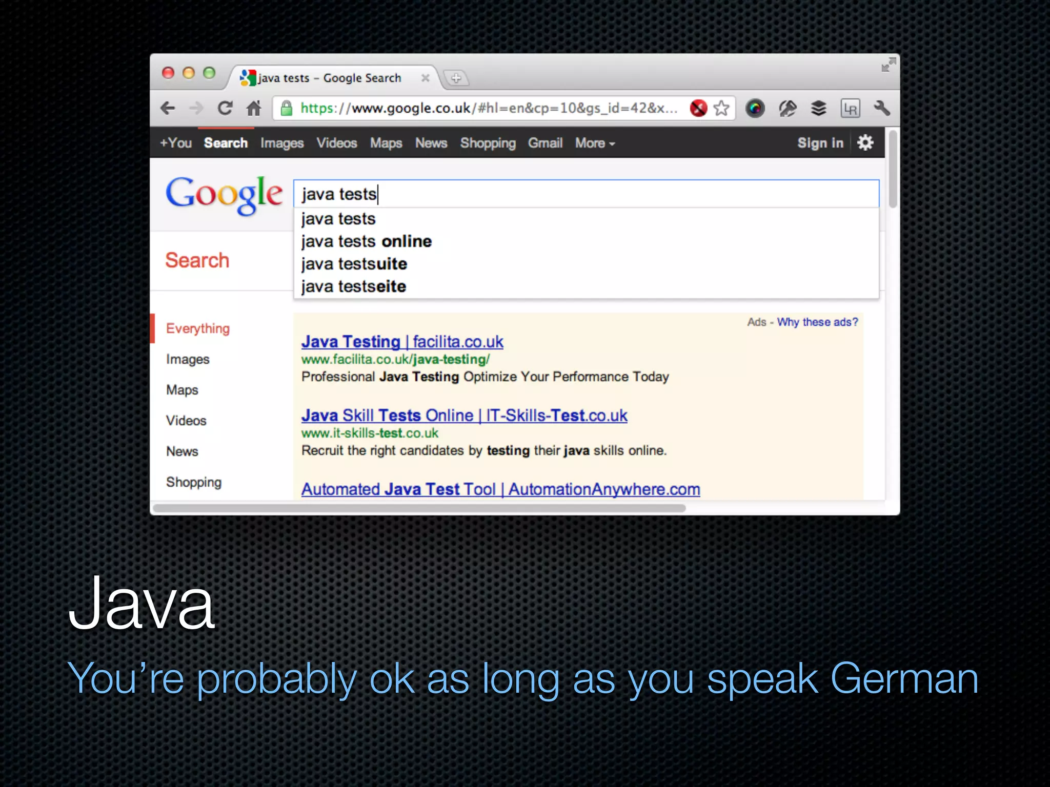 Java
You’re probably ok as long as you speak German
 