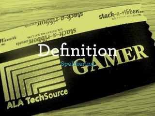 Deﬁnition
  Speliﬁering
 