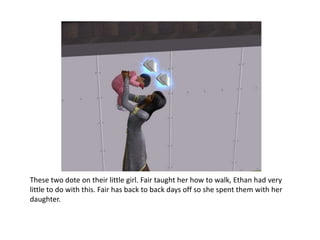 These two dote on their little girl. Fair taught her how to walk, Ethan had very little to do with this. Fair has back to back days off so she spent them with her daughter.