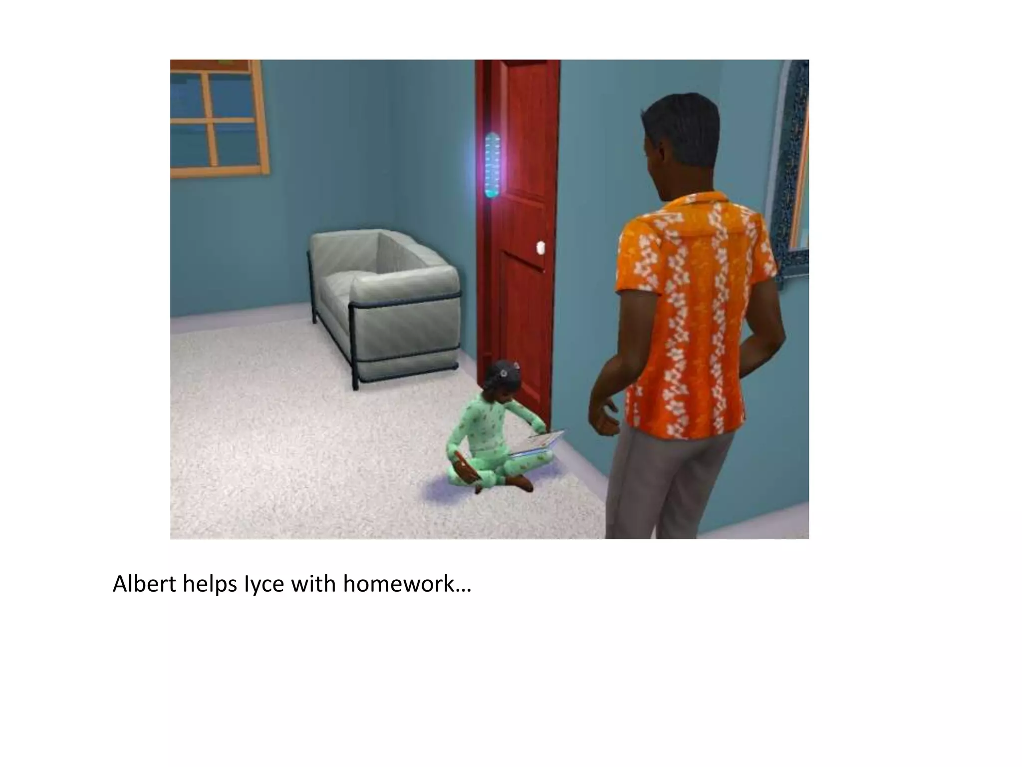 Albert helps Iyce with homework…