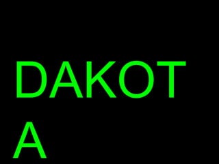 DAKOTA