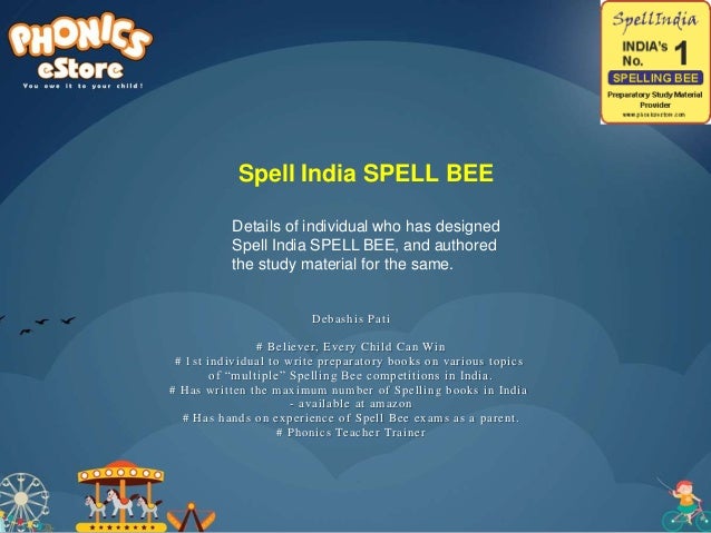 Spell India SPELL BEE - a "100% Spelling" Spell Bee for your child