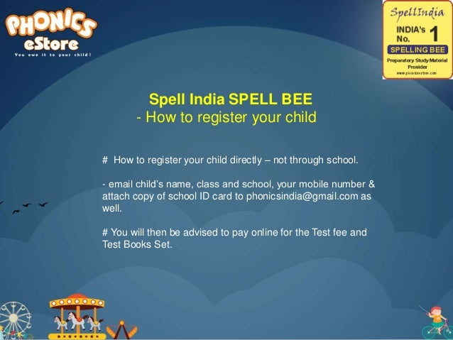 Spell India SPELL BEE - a "100% Spelling" Spell Bee for your child
