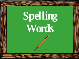 Spelling Words 
