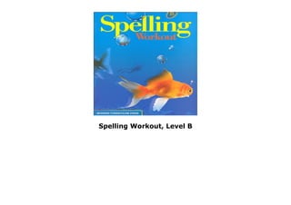 Spelling Workout, Level B
 