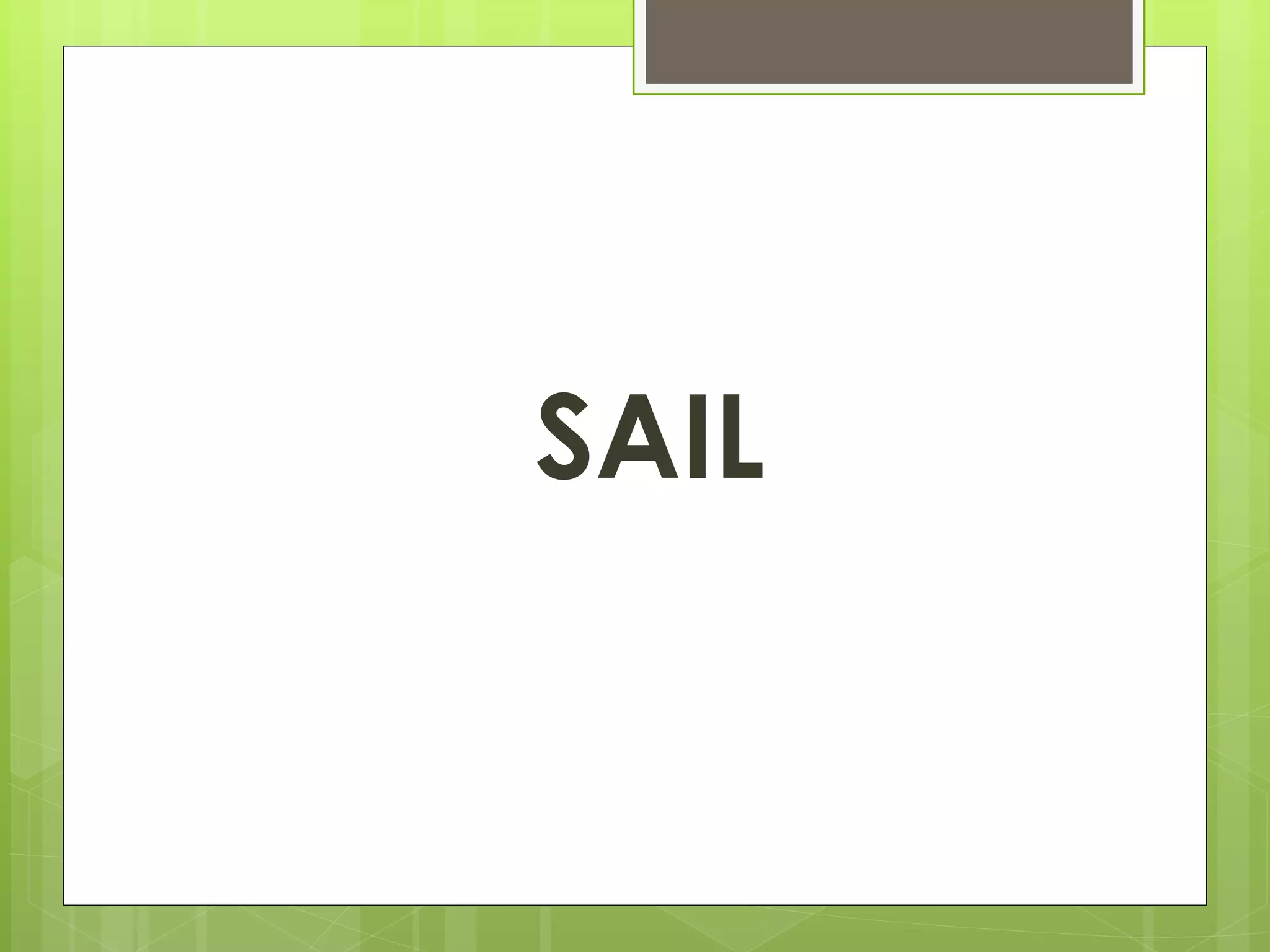 SAIL 
 
