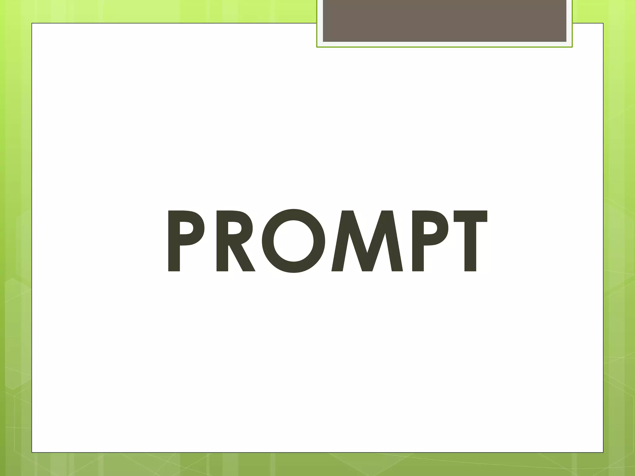 PROMPT 
 