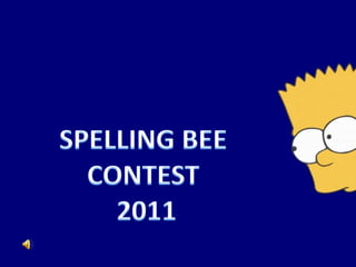 SPELLING BEE CONTEST  2011 