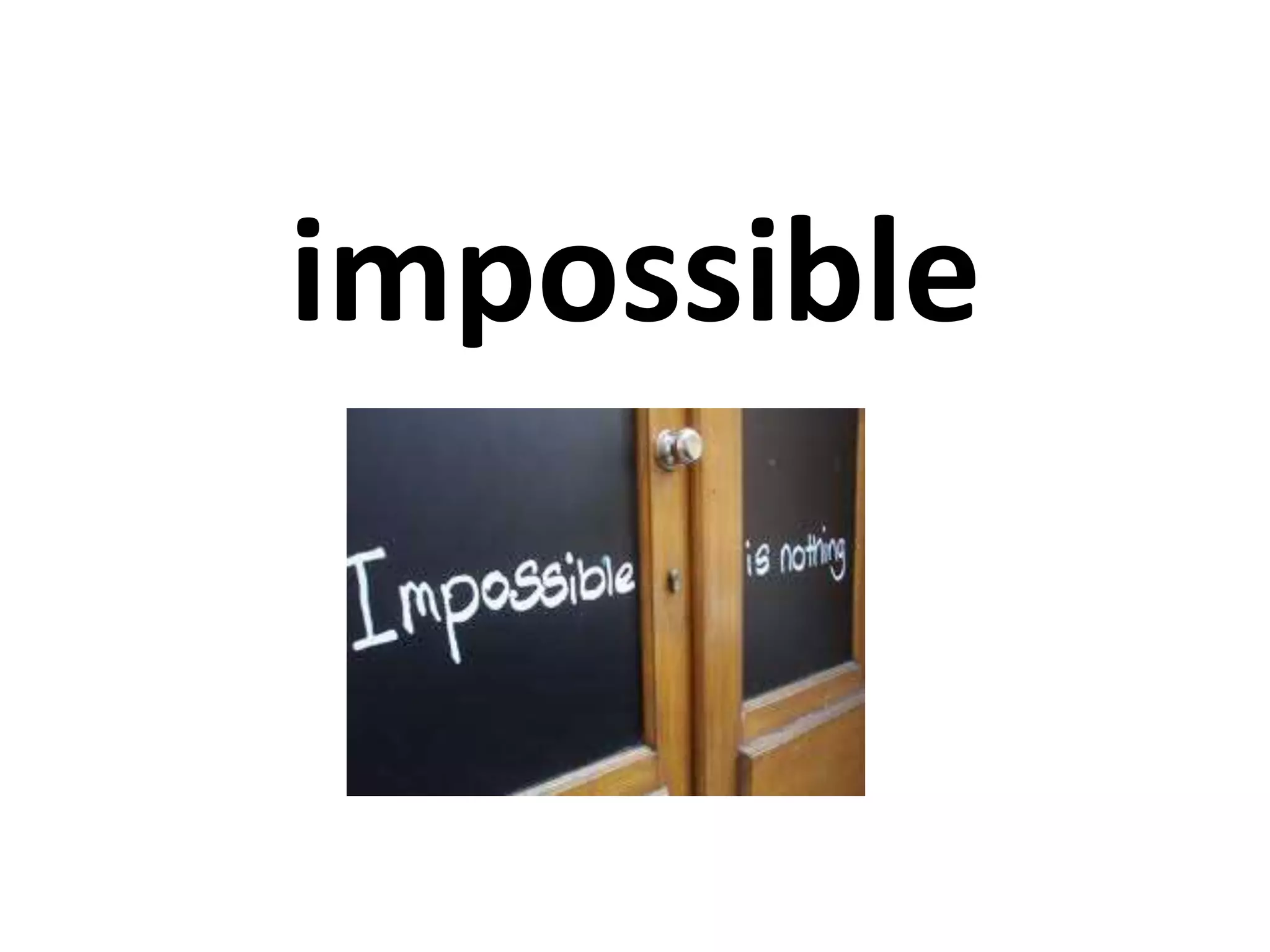 impossible