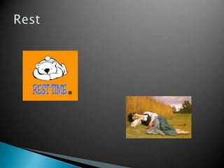 Rest