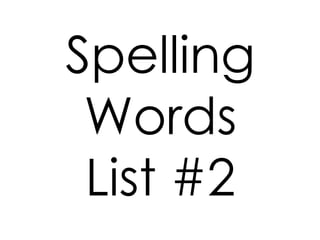 SpellingWordsList#2 