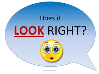 Does it LOOK RIGHT?www.edgalaxy.com