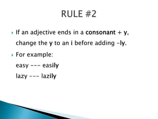 Spelling rules for adverb | PPTX