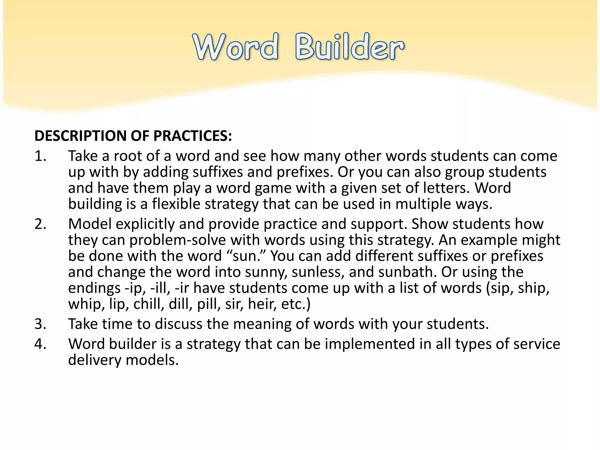 LA.6.3.4.1: The student will edit for correct use of spelling, using spelling rules, orthographic patterns, generalizations, knowledge of root words, prefixes, suffixes, and knowledge of Greek and Latin root words and using a dictionary, thesaurus, or other resources as necessary.Word SortsDESCRIPTION OF PRACTICES: Choose 15-20 words to study. Determine if it will be an open or closed sort. Copy words onto index cards or write them on pieces of paper. Create groups of 3-5 students. Group ESE/ESOL students based on ability.Pass out words to groups. If the activity is a closed sort, remind students they will need to use the categories provided to them. If it is an open sort, suggest to students that they categorize the words into groups that make sense to them. Conclude the activity by having each group present to the entire class their word list for one category. Have each group explain the reasoning behind their categorization.Word Sorts is a strategy that can be implemented in all types of service delivery models.
