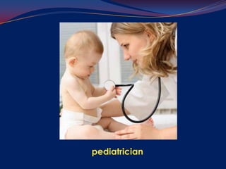 pediatrician