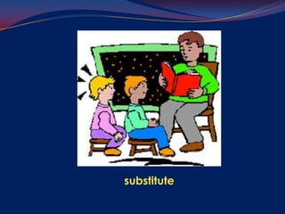 substitute