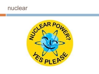 nuclear
 