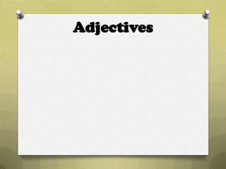 Adjectives