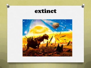 extinct