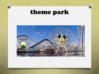 theme park