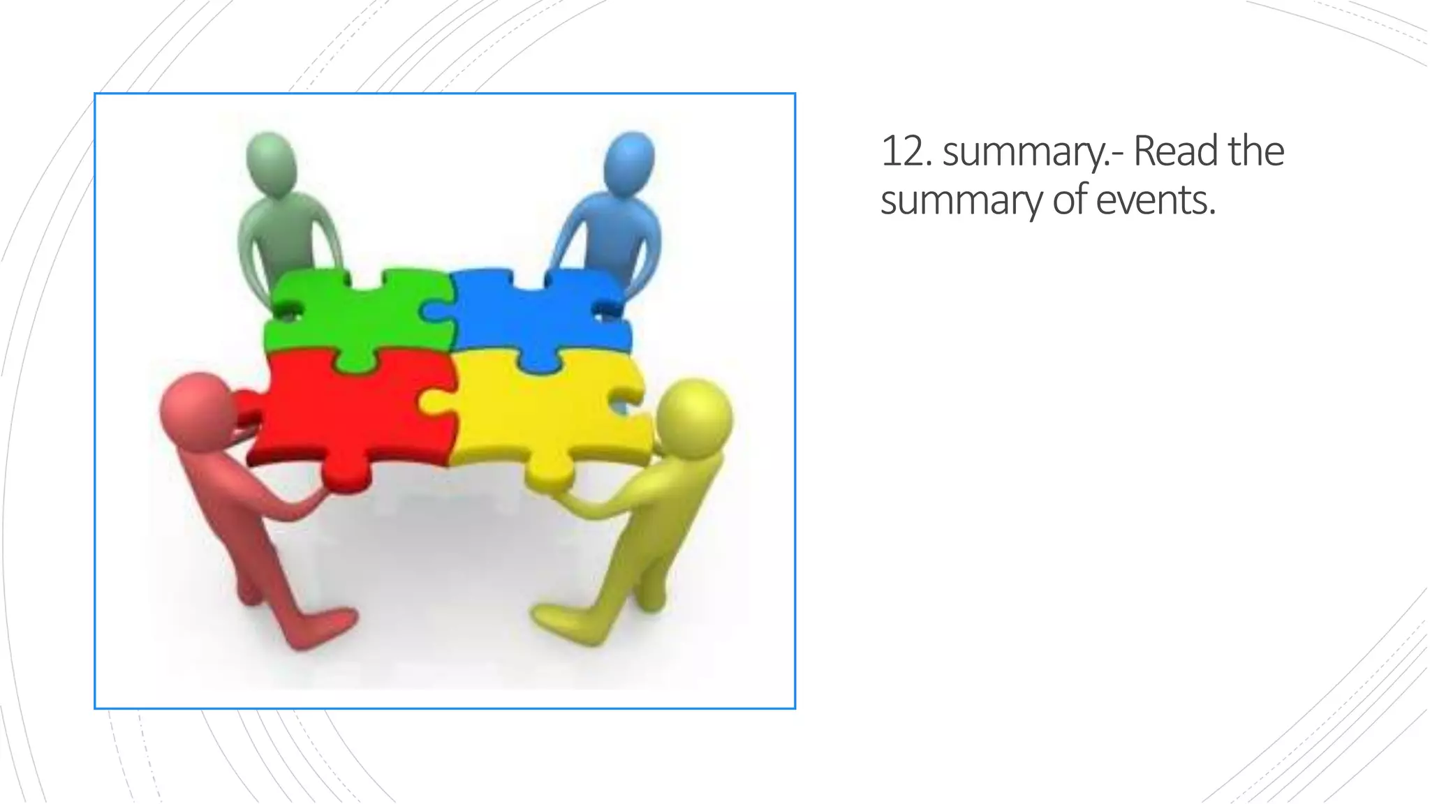 12.summary.-Readthe
summaryofevents.
 