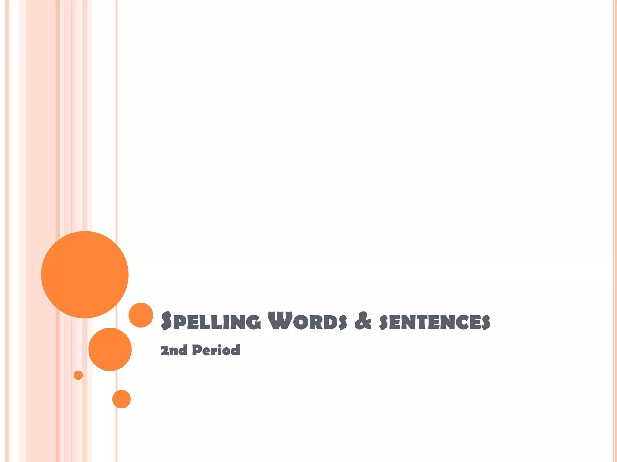 Spelling Words & Sentences 2nd Grade | PPTX