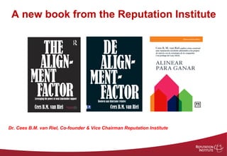 A new book from the Reputation Institute




Dr. Cees B.M. van Riel, Co-founder & Vice Chairman Reputation Institute
 
