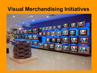Visual Merchandising Initiatives 