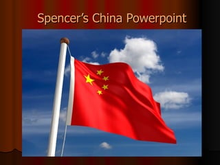 Spencer’s China Powerpoint 