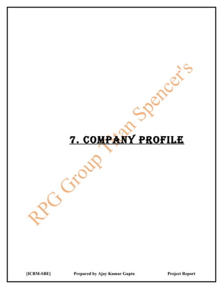 7. COmpANy prOFiLE




[ICBM-SBE]   Prepared by Ajay Kumar Gupta   Project Report
 