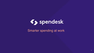 1
Smarter spending at work
 