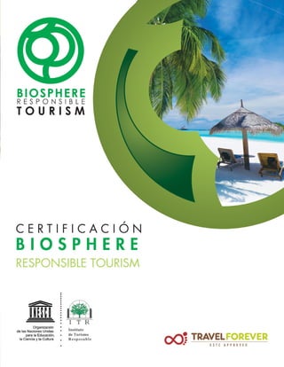 Biosphere para Alojamientos, el primer cuerpo de certificación Aprobado por el GSTC