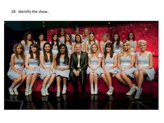 18. Identify the show..
 