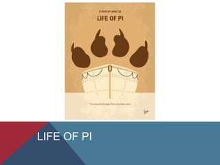 LIFE OF PI
 