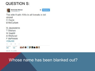 QUESTION S:
Whose name has been blanked out?
 