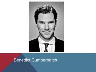 Benedict Cumberbatch
 
