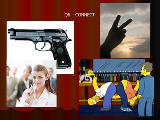 Q6 – CONNECT Connect – 