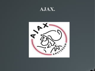 AJAX.
 