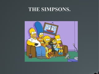 THE SIMPSONS.
 