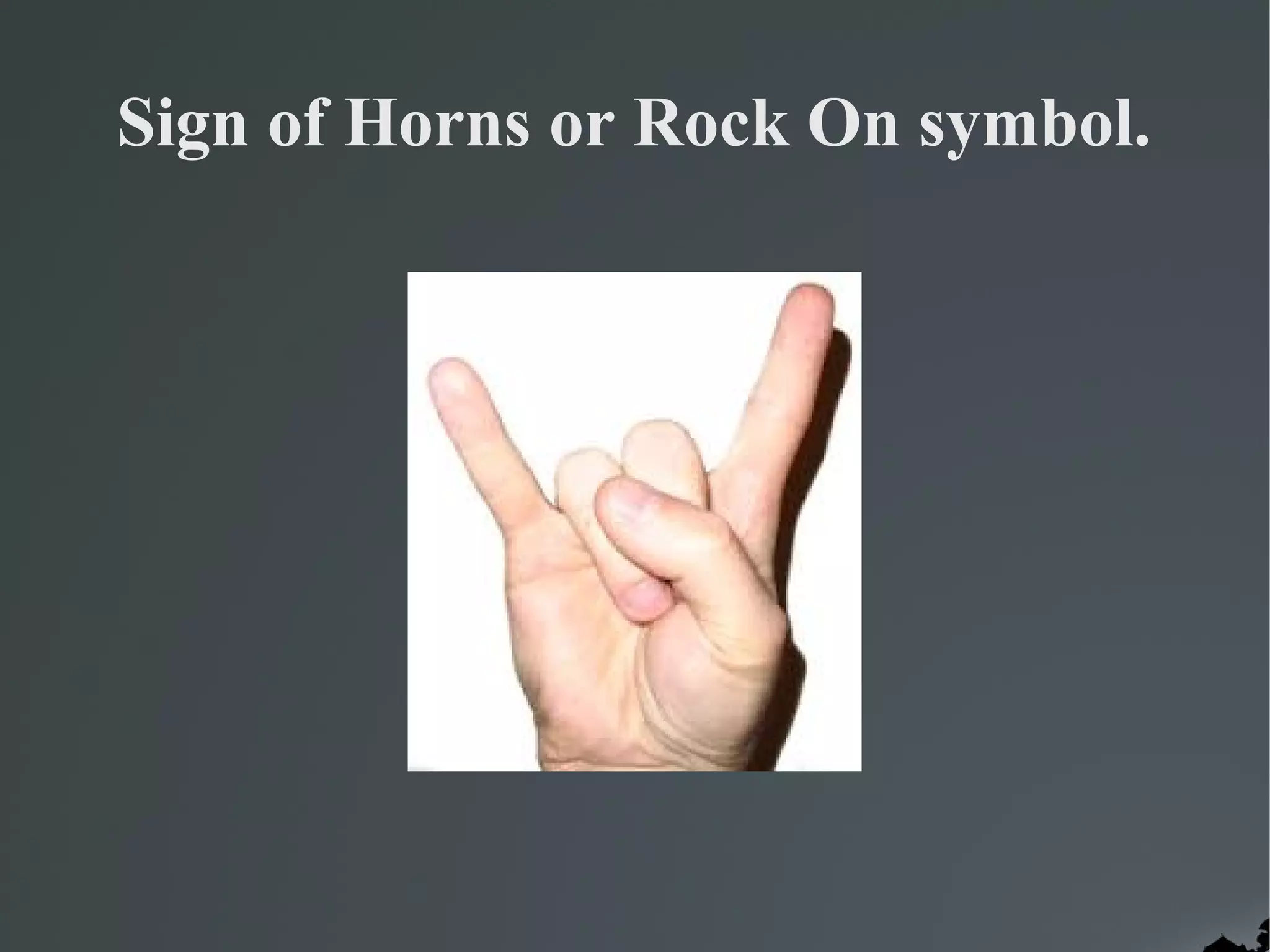 Sign of Horns or Rock On symbol.
 