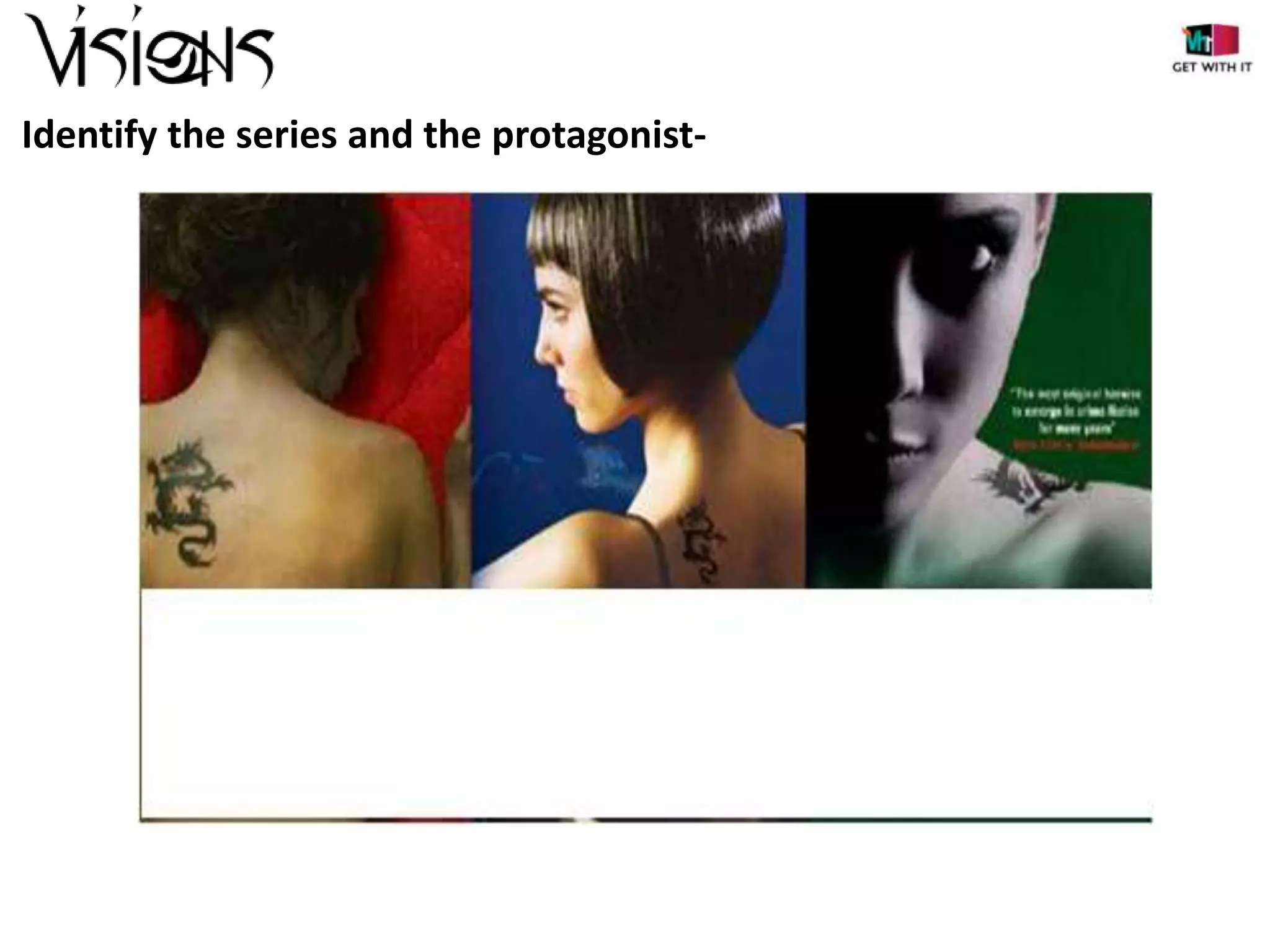 Identify the series and the protagonist-

 