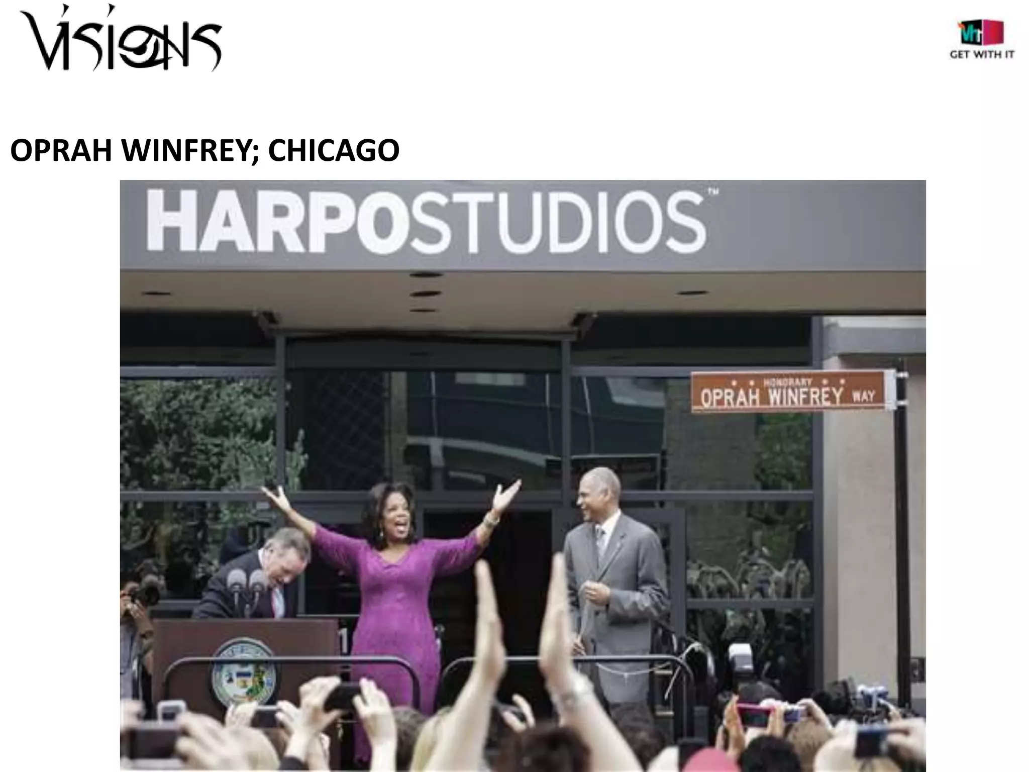 OPRAH WINFREY; CHICAGO

 