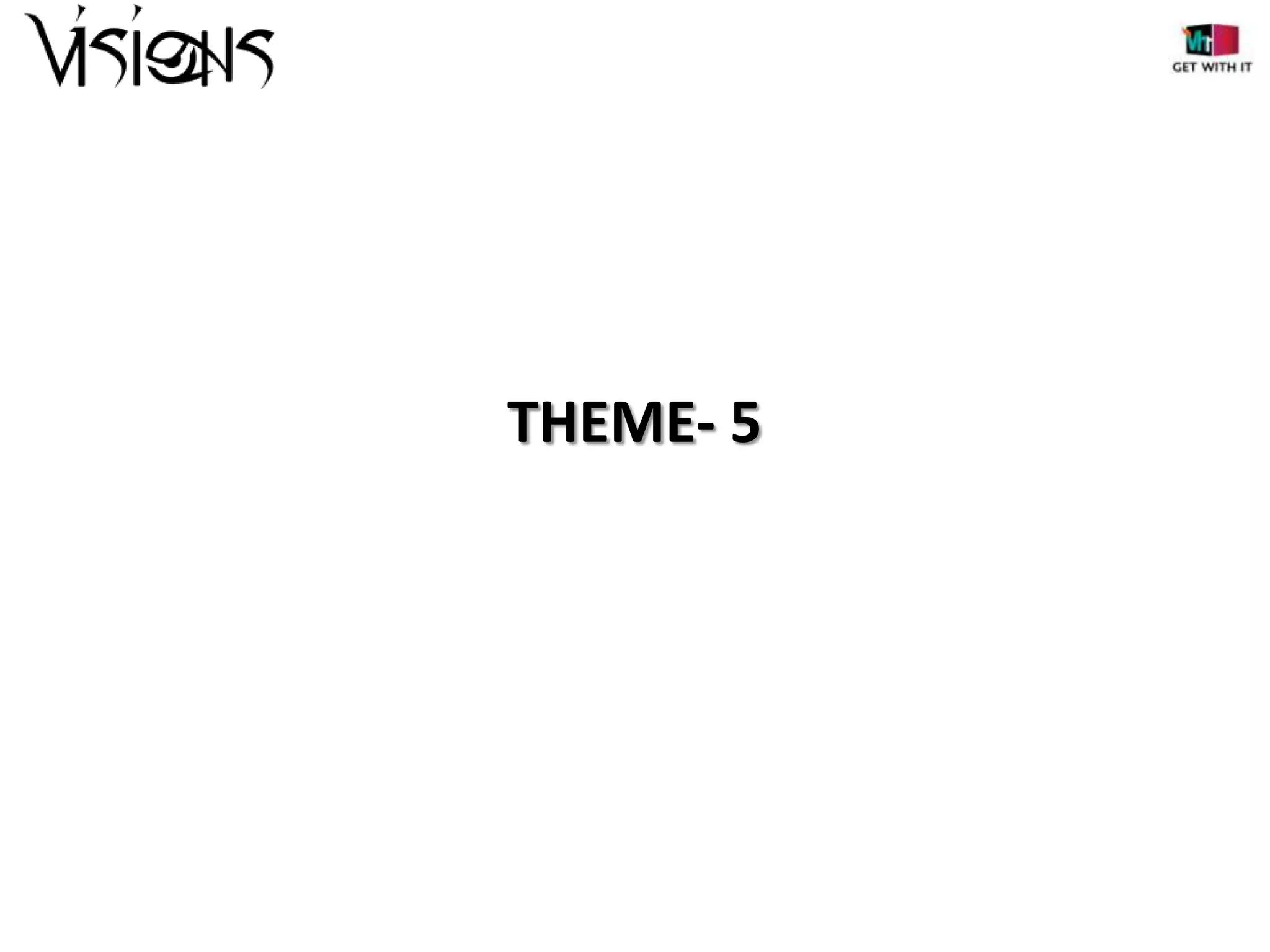 THEME- 5

 