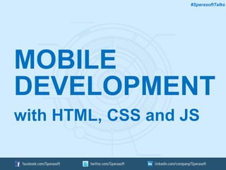 MOBILE DEVELOPMENT with HTML, CSS and JS | PPT