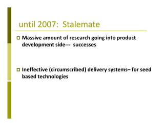 Delivery systems designed to meet the needs of women and the poor